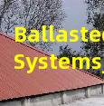 Ballasted Roof Systems_ Pros, Cons, and Maintenance Requirements